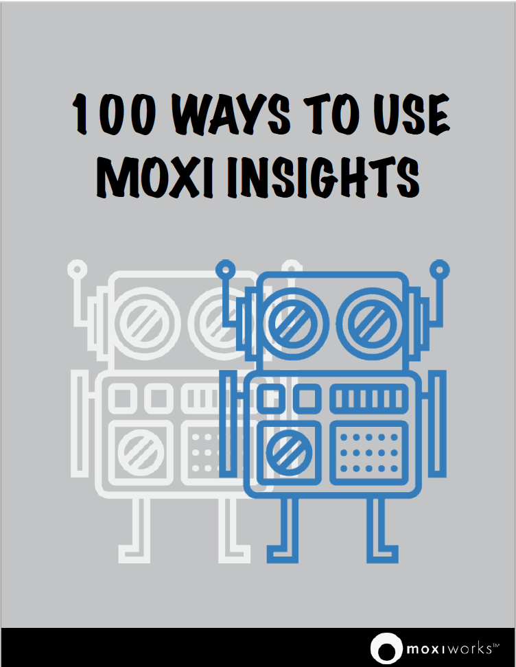 100 ways to use moxi insights