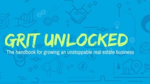 Grit Unlocked: The Handbook for Growing an Unstoppable Real Estate Business