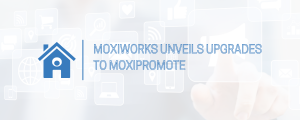 MoxiWorks unveils upgrades to digital advertising platform, MoxiPromote