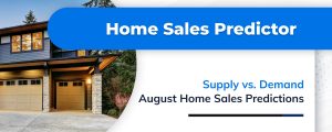 MoxiWorks August Home Sales Predictor
